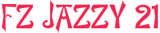 FZ JAZZY 21